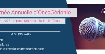 Journée Annuelle d’OncoGériatrie – Région Centre-Val de Loire